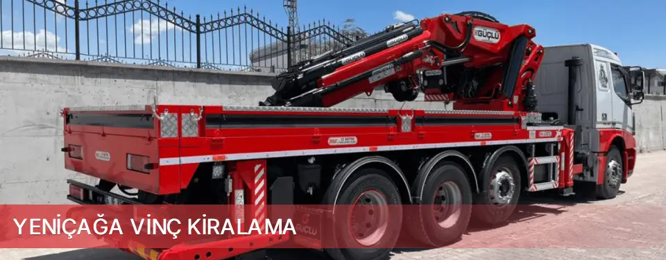 Yeniçağa İlçemi Vinç Kiralama